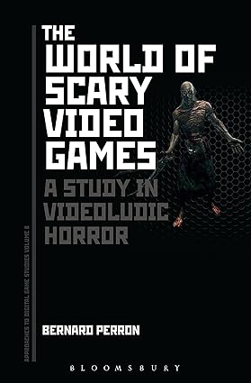 The World of Scary Video Games: A Study in Videoludic Horror - Orginal Pdf